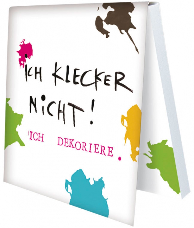 Klebezettel - Ich klecker nicht! Ich dekoriere