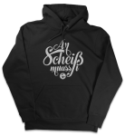 Kapuzenpulli unisex - an Scheiß muaß i - schwarz